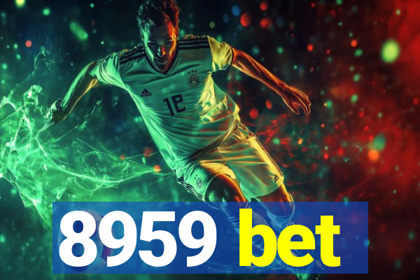 8959 bet